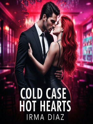 cover image of Cold Case Hot Hearts